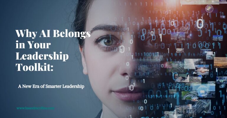 Why AI Belongs in Your Leadership Toolkit: A New Era of Smarter Leadership